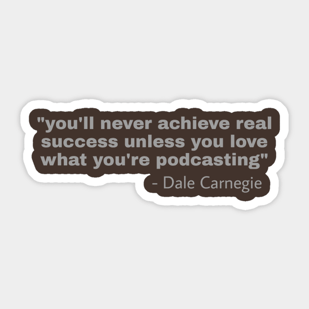 Dale Carnegie Podcasting Sticker by Podcast Life